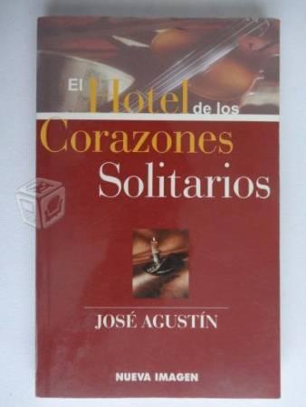 El hotel de los corazones solitarios - José Agustí