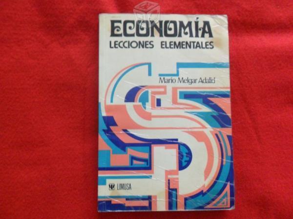 Economía Lecciones elementales.Mario Melgar Adalid