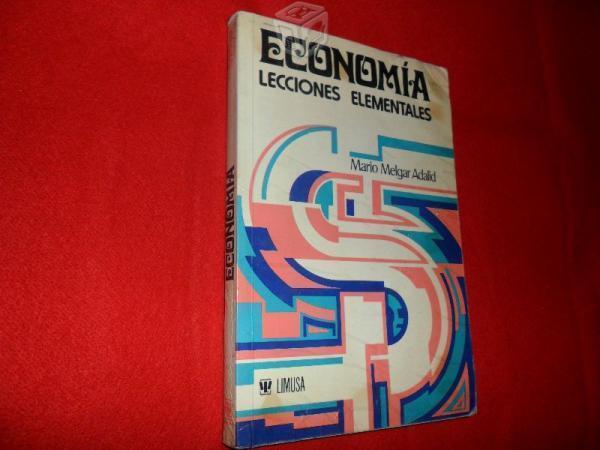 Economía Lecciones elementales.Mario Melgar Adalid