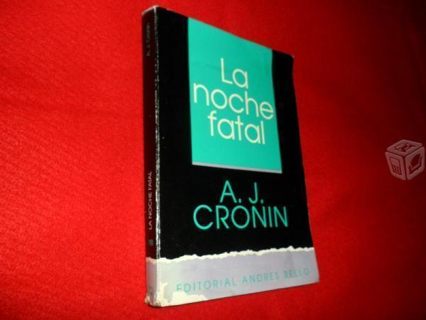 La Noche fatal. A.J.Cronin