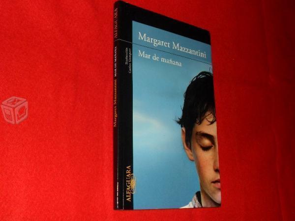 Mar de mañana. Margaret Mazzantini