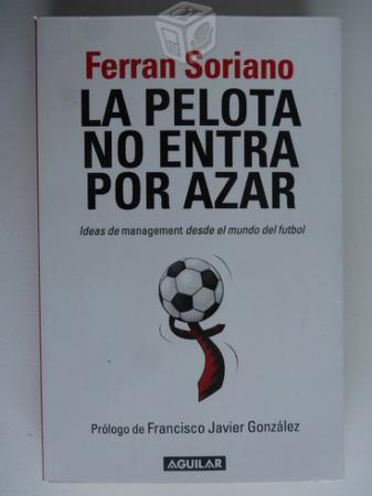 La pelota no entra por azar - Ferran Soriano