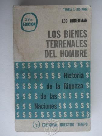Leo Huberman - Los bienes terrenales del hombre