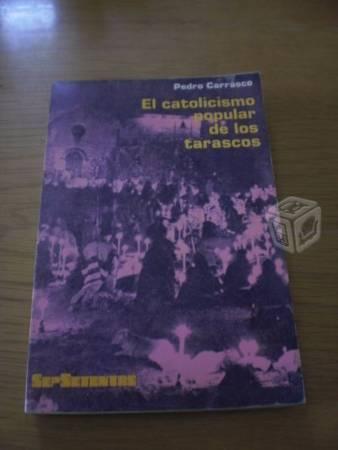 El Catolicismo Popular De Los Tarascos - Pedro Car