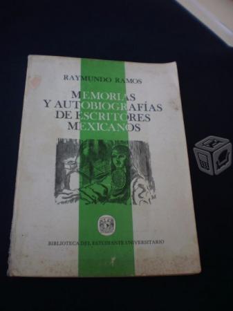 Memorias Y Autobiografías De Escritores Mex - Raym