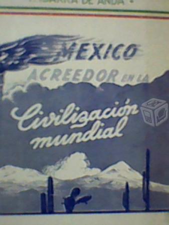 Mexico acreedor en la civilizacion mundial 1947