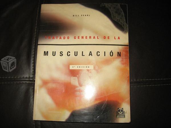 Tratado general de la musculacion de bill pearl