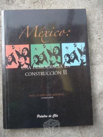 Mexico Una Democracia En Construccion Raul Domingu