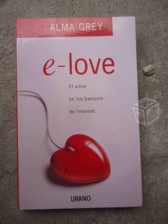 E Love El Amor En Tiempos De Internet Alma Grey