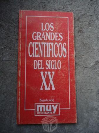 Los Grandes Cientificos Del Siglo XX