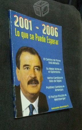 2001-2006 lo que se puede esperar fox Salvador Bor