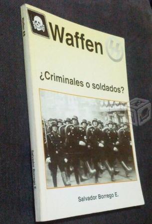 Waffen criminales o soldados Salvador Borrego