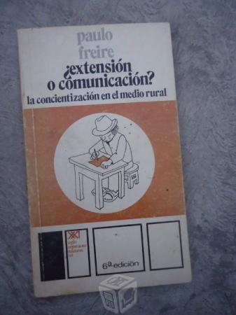 Paulo Freire Extension O Comunicacion