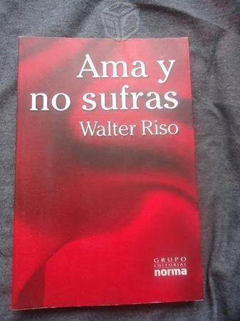 Ama Y No Sufras Walter Riso