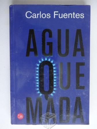 Carlos Fuentes - Agua quemada