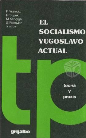 El Socialismo Yugoslavo Actual - Varios Autores