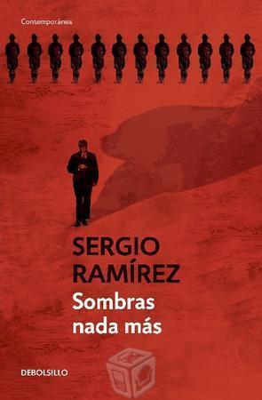 Sombras nada más Sergio Ramírez Debolsillo 978-607