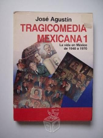 La tragicomedia mexicana 1 - josé agustín