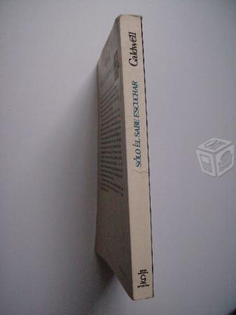 Sólo él sabe escuchar . taylor caldwell