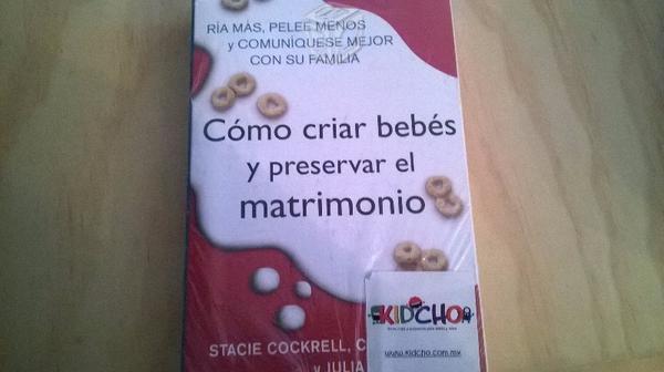 Libro ¿Cómo criar bebés y preservar el matrimonio?