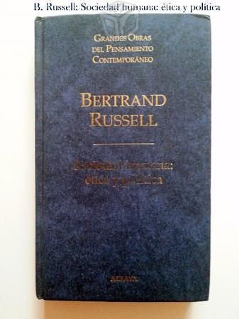 Sociedad Humana: Ética Y Política: Bertrand Russel