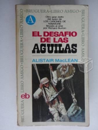 El desafio de las aguilas - Alistair MacLean