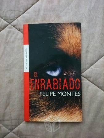 Libro El Enrrabiado De Felipe Montes Ed. Mondadori
