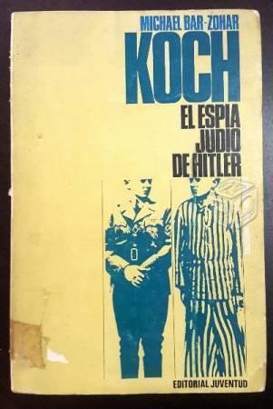 Koch, el espía judío de Hitler, de Michael Bar-Zoh
