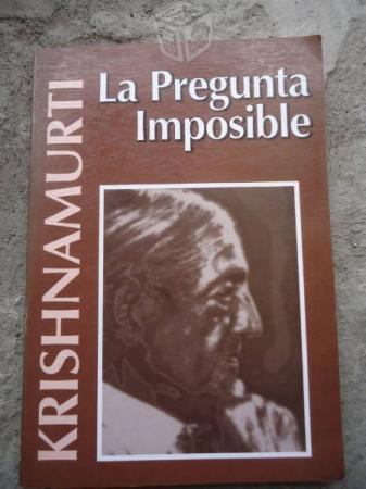 Krishnamurti La Pregunta Imposible