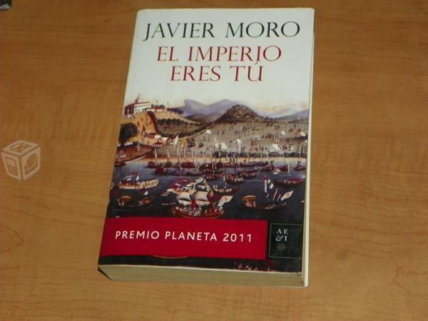 El imperio eres tu de Javier Moro