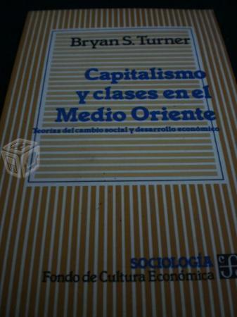 Capitalismo Y Clases En El Medio Oriente - Bryan S