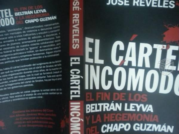 El cártel incómodo, de José Reveles, Grijalbo 2010