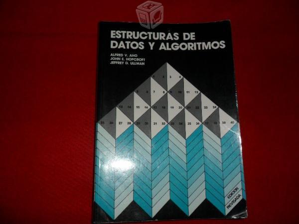 Estructura de datos y algoritmos. Alfred V. Aho