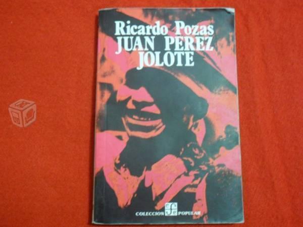 Juan Pérez Jolote. Ricardo Pozas.Fondo de cultura