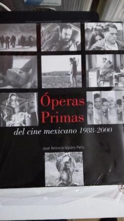 Operas primas del cine mexicano 1988 - 2000