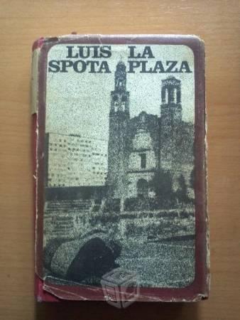 LA PLAZA, Luis Spota, 1972, un clásico