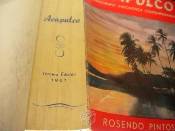 Acapulco monografía anecdótica Rosendo Pintos 1961