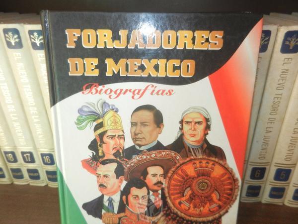 Forjadores de MEXICO Biografias